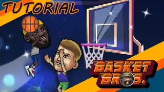 BASKET BROS Tutorial