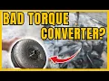 6 Bad Torque Converter Symptoms and Replacement Cost Signs Torque Converter is BAD