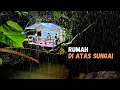 Download Lagu diguyur hujan deras, tidur nyenyak di shelter atas sungai, relaxing rain sound