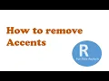 How to remove Accents in R
