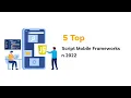 Top JavaScript Mobile Frameworks To Seek In 2022