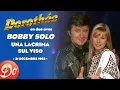 Download Lagu Bobby SOLO et Dorothée - Una lacrima sul viso | REPLAY