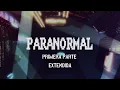 PARANORMAL De Tainy, Alvaro Diaz Pero la Primera Parte Esta EXTENDIDA