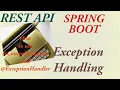 Exception handling How to use ControllerAdvice and ExceptionHandler annotation in Springboot