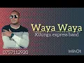 Download Lagu Waya Waya( official audio)-by Kilungu Express Band.