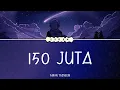 (LIRIK) 150 JUTA I AINAN TASNEEM