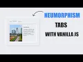 Neumorphism Tabs using HTML CSS and Vanilla JavaScript