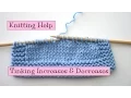 Knitting Help - Tinking Increases and Decreases