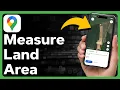 How To Measure Land Area In Google Maps