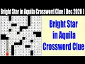 Bright Star In Aquila Crossword Clue Dec 2020 How To Become Pro To Crossword Clue Watch