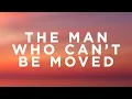 The Script - The Man Who Can't Be Moved (Lyrics)