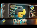 Day 39 of 100 Days of Python Programming