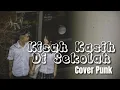 Lagu Kisah Kasih di Sekolah (Cover Punk) Lyrics