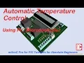 11 - Project 2 Automatic Temperature Control part 1 mikroC Pro for PIC Tutorial
