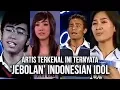 Lagu 5 PENYANYI HEBAT INDONESIA YANG TERNYATA ‘JEBOLAN’ INDONESIAN IDOL