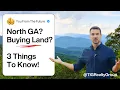 Buying Land In North Georgia -