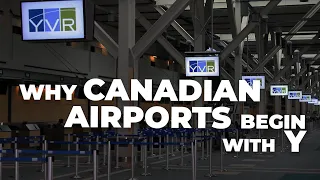 Why Do Canadian Airport Codes Begin With The Letter Y