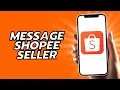 Download Lagu How To Message Shopee Seller