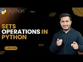 Sets Operations in Python The Complete Python Course Basic to Advance Python Tutorial