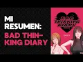 BAD THINKING DIARY MI RESUMEN COMPLETO