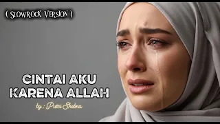 lagu viral terpopuler 2025 cintai aku karena allah slowrock version laguslowrock coversong