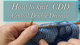 How to Knit CDD - Central Double Decrease