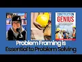 Problem Framing is Essential to Problem Solving The Importance of Problem Framing