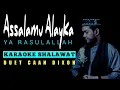 Download Lagu Assalamu Alayka Ya Rasul Allah Karaoke Duet Cowok || CaAn Dixon