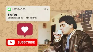 شفيق كبها   رايت مليحة   ولله شتقنالك خلينا ببالك                          دندنها