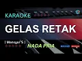 Download Lagu KARAOKE GELAS RETAK ( Mansyur S ) Versi Dangdut + Koplo NADA PRIA/LAKI-LAKI