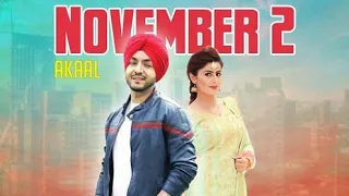 November 2  AkAAL (Official video) new song 2018 Punjabi song