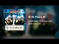 Si Yo Fuera Él - Cardenales De Nuevo León