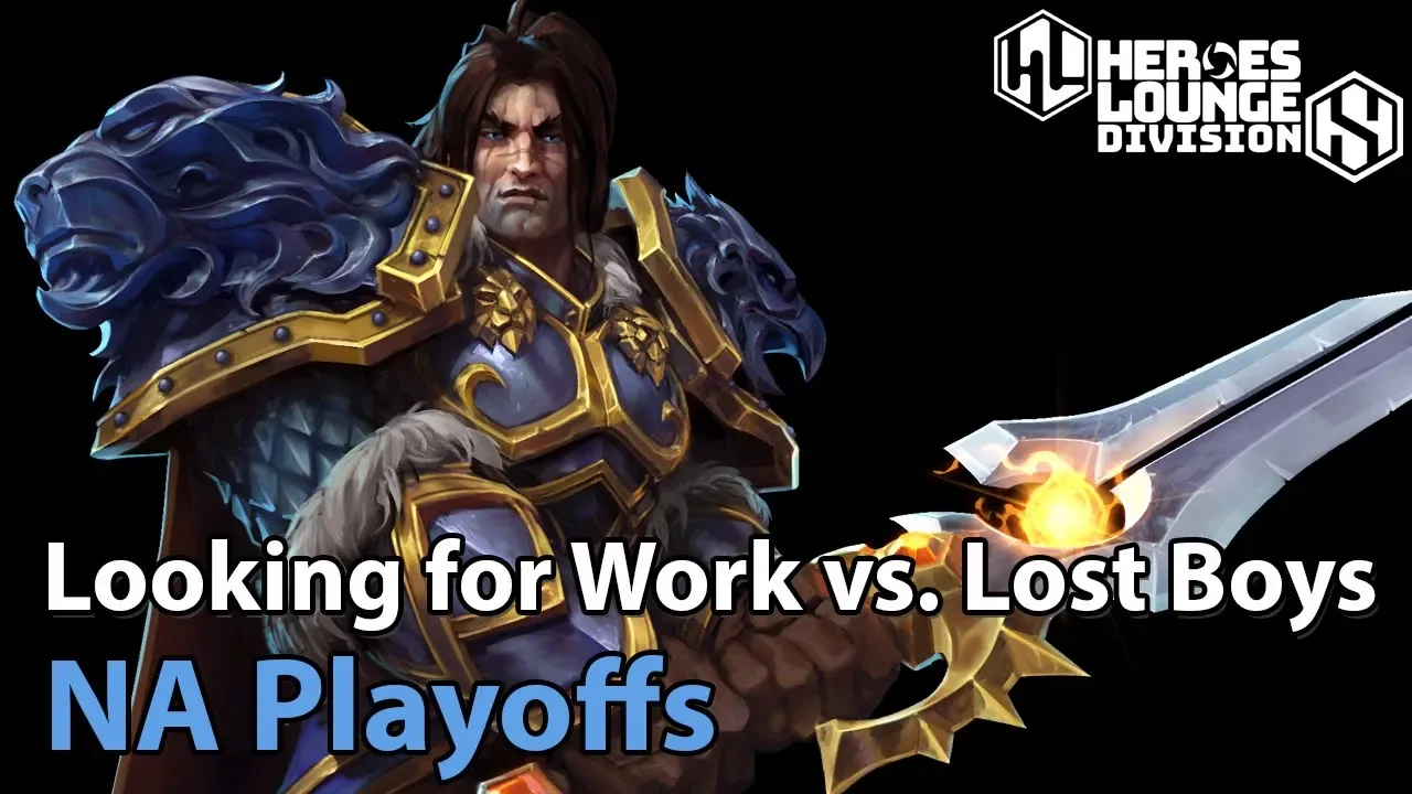 ► Heroes of the Storm: Looking for Work vs. Lost Boys - Division S NA Playoffs