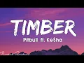 Download Lagu Pitbull - Timber (Lyrics) ft. Ke$ha