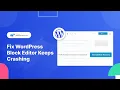 How To Fix WordPress Block Editor s Unexpected Errors