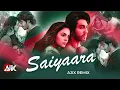 Download Lagu Saiyaara | Remix | Dj AJIX | Faheem A | Ahaan Panday, Aneet Padda | Tanishk Bagchi