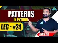 Patterns in Python By Anish sir