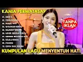 Lagu FULL ALBUM KANIA PERMATASARI MENYENTUH HATI ENAK DIDENGAR SAAT SANTAI DAN KERJA