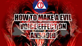how to make a evil voice effect on android eas tutorial 2020 