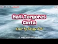 Download Lagu Hati Tergores Cinta - Cover By Rangga Kehi || Lirik Lagu