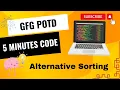 Alternative Sorting GFG POTD 5 Minutes Code GeeksForGeeks DSA