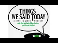 Download Lagu Things We Said Today #434 –  John Lennon “Borrowed Time” - A Talk with Alan G. Parker