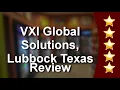 VXI Global Solutions Lubbock Amazing Five Star Review by Current Employee