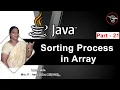 Learn Java - Part 21 Sorting of Arrays Java Tutorial in Tami