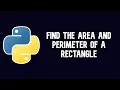 Write a python program to find the area and perimeter of a rectangle WEB BURNER