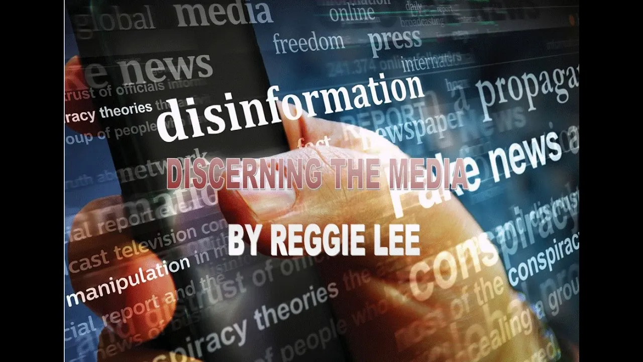 DISCERNING THE MEDIA BY REGGIE LEE
