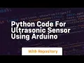 python code for ultrasonic sensor using arduino