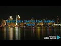 NOW THAT I HAVE YOU ERIK SANTOS FEAT. SHERYN REGIS