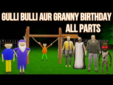 Download MP3 Gulli Bulli Aur Granny All Parts | Gulli Bulli | MAKE JOKE HORROR