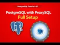 PostgreSQL with ProxySQL Full Setup Step-by-Step Guide for Beginners